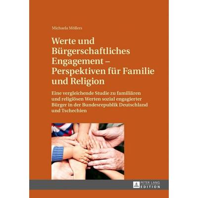 Werte und Bürgerschaftliches Engagement – Perspektiven für Familie und Religion, Gebundene Ausgabe von Michaela Möllers, Peter Lang GmbH,