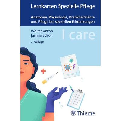 I care Lernkarten Spezielle Pflege – Anatomie, Physiologie, Krankheitslehre und Pflege bei speziellen Erkrankungen, Sonstige von Walter Anton,Jasmin