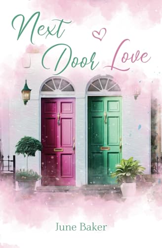 June Baker - Next Door Love: Ein irischer Liebesroman - Preis vom 04.10.2026 03:51:26 h