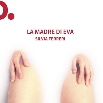 La madre di Eva - Silvia Ferreri, Audio, 9789179413750