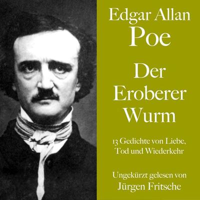Edgar Allan Poe: Der Eroberer Wurm - Edgar Allan Poe, Audio, 9783754503430