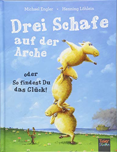 Michael Engler - Drei Schafe auf der Arche: oder So findest Du das Glück! - Preis vom 10.10.2026 11:48:34 h
