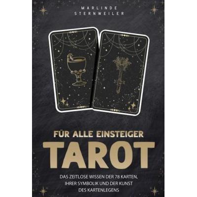 Tarot für alle Einsteiger, Gebundene Ausgabe von Marlinde Sternweiler, Kleinstadt Verlag, 978-94-037-8256-0