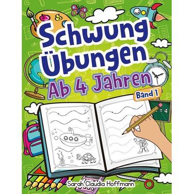Schwungübungen Ab 4 Jahren, Taschenbuch von Sarah Claudia Hoffmann, Digital Front GmbH, 978-3-96926-109-5