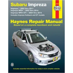 Subaru Impreza (02-11), Impreza WRX (02-14) & Impreza WRX STI (04-14) inc. Impreza Outback & GT, Ratgeber von Haynes Publishing