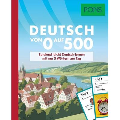 PONS Deutsch von 0 auf 500, Taschenbuch von , PONS Langenscheidt GmbH, 978-3-12-516399-7