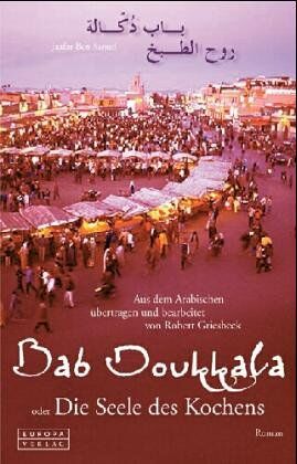 Jaafar Ben Saoud - Bab Doukkala oder Die Seele des Kochens. Roman - Preis vom 30.09.2026 22:30:23 h