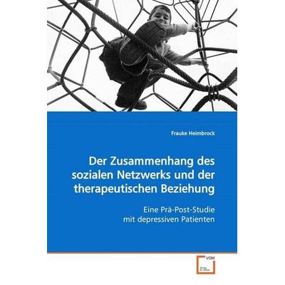 Heimbrock, F: Der Zusammenhang des sozialen Netzwerks und de, Taschenbuch von Frauke Heimbrock, VDM, 978-3-639-12812-3