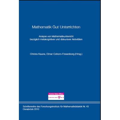 Mathematik Gut Unterrichten, Gebundene Ausgabe von , Forschungsinst. f. Mathematikdid., 978-3-925386-60-2