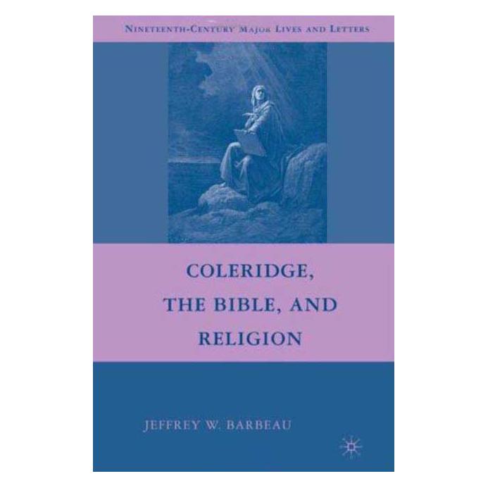 Palgrave Macmillan Barbeau:Coleridge, the Bible, and Relig (Englisch, Hardcover, Jeffrey W. Barbeau) (63042332)