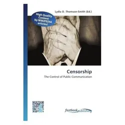Censorship, Fachbücher von Lydia D. Thomson-Smith