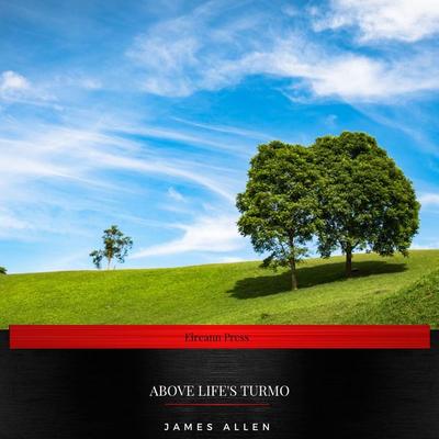 Above Life's Turmoil - James Allen, Audio, 9782291052609
