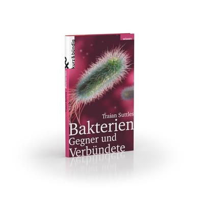Bakterien, Gebundene Ausgabe von Traian Suttles, Weber Verlag AG
