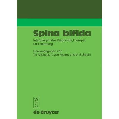 Spina bifida, Taschenbuch von Theodor Michael,Arpad Moers,A. E. Strehl, De Gruyter, 978-3-11-015040-7