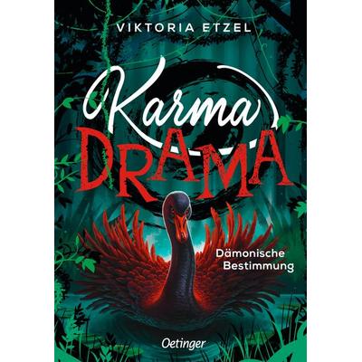 Karma Drama 2. Dämonische Bestimmung, Gebundene Ausgabe von Viktoria Etzel, Verlag Friedrich Oetinger GmbH, 978-3-7512-0563-4