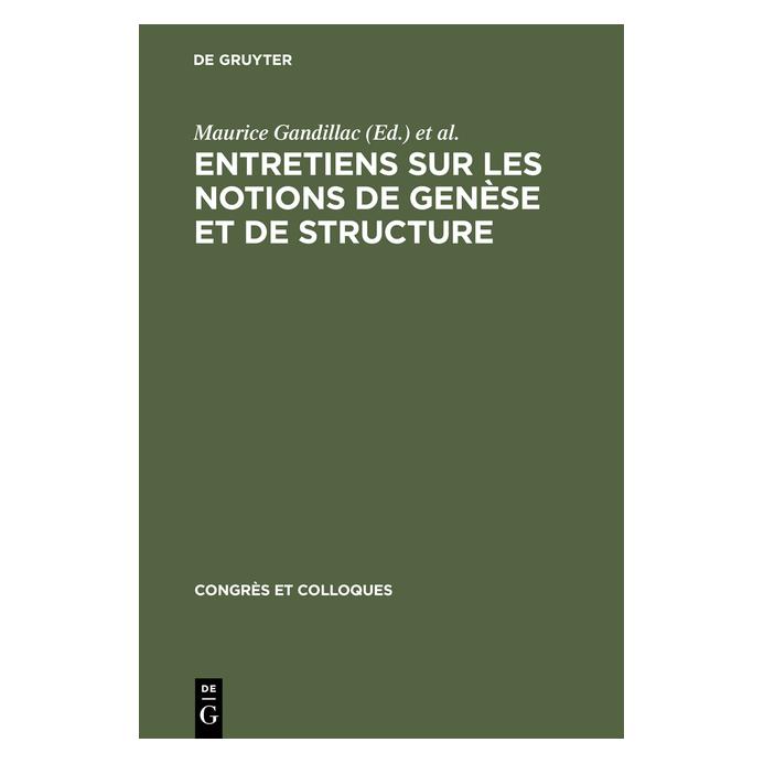 De Gruyter Entretiens sur les notions de genèse et (Französisch, Hardcover, Jean Piaget, Lucien Goldmann, Maurice Gandillac) (67771240)