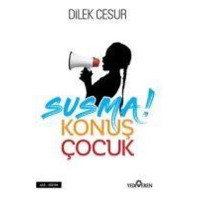 Susma Konus Cocuk, Taschenbuch von Dilek Cesur, Yediveren Yayinlari