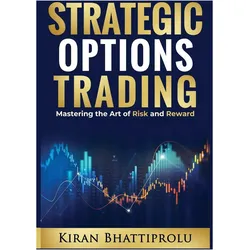 Strategic Options Trading, Ratgeber von Kiran Bhattiprolu