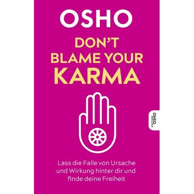 Don’t blame your Karma, Taschenbuch von Osho, Innenwelt, 978-3-910856-08-0