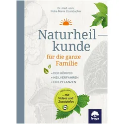 Naturheilkunde für die ganze Familie, Ratgeber von Petra Maria Zizenbacher