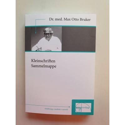 Kleinschriften-Sammelmappe, Taschenbuch von Max Otto Bruker, Emu-Verlags- und Vertriebsgesellschaft Ernährung-Medizin-Umwelt, 978-3-89189-018-9