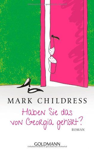 Mark Childress - Haben Sie das von Georgia gehört?: Roman - Preis vom 09.10.2026 07:28:09 h