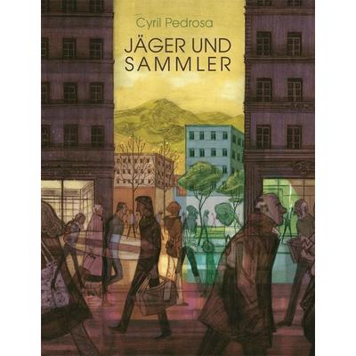 Jäger und Sammler, Gebundene Ausgabe von Cyril Pedrosa, Reprodukt, 978-3-95640-044-5