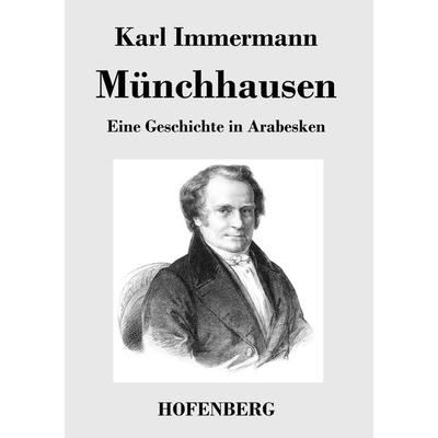 Münchhausen, Taschenbuch von Karl Immermann, BoD - Books on Demand, 978-3-8430-3576-7