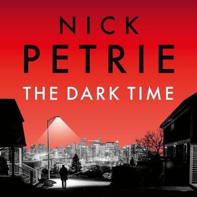 The Dark Time - Nick Petrie, Audio, 9781035908134