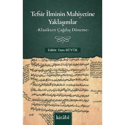 Tefsir Ilminin Mahiyetine Yaklasimlar, Taschenbuch von Enes Büyük, Kitabi Yayinevi