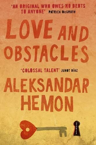Aleksandar Hemon - Love and Obstacles - Preis vom 04.10.2026 03:51:26 h