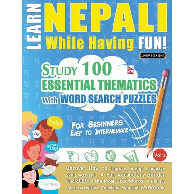 LEARN NEPALI WHILE HAVING FUN! - FOR BEGINNERS, Taschenbuch von Linguas Classics, Linguas Classics