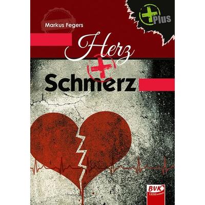 Herz+Schmerz, Taschenbuch von Markus Fegers, BVK Buch Verlag Kempen GmbH, 978-3-86740-957-5