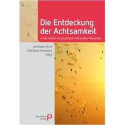 Die Entdeckung der Achtsamkeit, Fachbücher von Andreas Knuf, Matthias Hammer