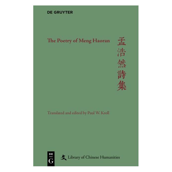 De Gruyter Kroll:The Poetry of Meng Haoran (Englisch, Hardcover, Paul W Kroll, Paul W. Kroll) (67768375)