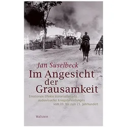 Im Angesicht der Grausamkeit, Fachbücher von Jan Süselbeck