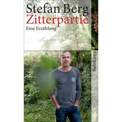 Zitterpartie, Taschenbuch von Stefan Berg, Suhrkamp, 978-3-518-46418-2