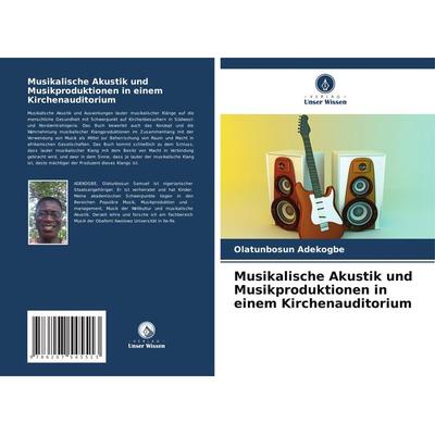 Musikalische Akustik und Musikproduktionen in einem Kirchenauditorium -