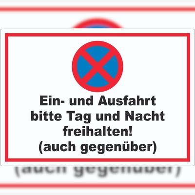 HB-Druck Parken verboten Ein- und Ausfahrt Tag und Nacht freihalten auch gegenüber Aufkleber A2 (420x594mm)