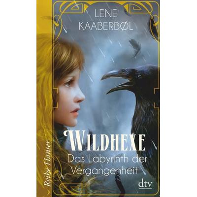 Wildhexe - Das Labyrinth der Vergangenheit, Taschenbuch von Lene Kaaberbøl, dtv
