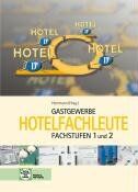 Herrmann, F. Jürgen - Gastgewerbe. Hotelfachleute: Fachstufen 1 und 2 - Preis vom 12.10.2026 11:37:12 h