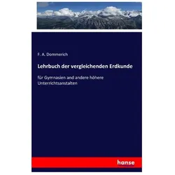 Lehrbuch der vergleichenden Erdkunde, Schulbücher von F. A. Dommerich