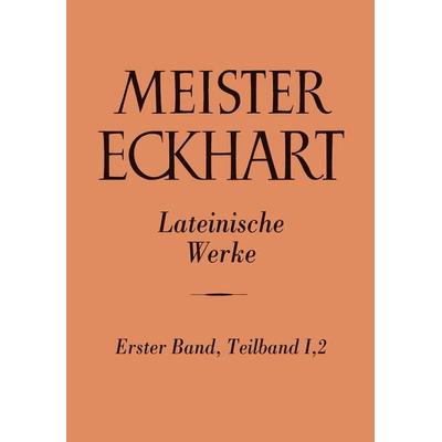 Meister Eckhart. Lateinische Werke Band 1,2:, Gebundene Ausgabe von Meister Eckhart, Kohlhammer, 978-3-17-010109-8
