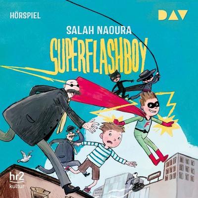 Superflashboy - Salah Naoura, Audio, 9783742406163