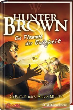 Alan Miller - Hunter Brown - Die Flamme der Ewigkeit - Preis vom 11.10.2026 03:10:56 h