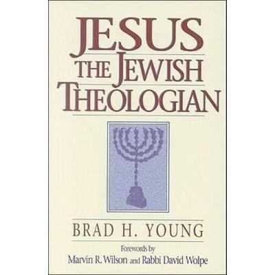 Jesus the Jewish Theologian, Taschenbuch von Brad H. Young, Baker Publishing Group, 978-0-8010-4817-3