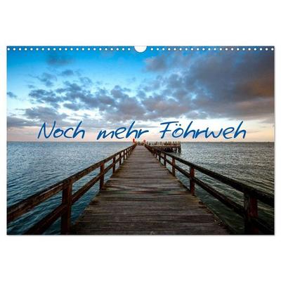 Noch mehr Föhrweh (Wandkalender 2027 DIN A3 quer), CALVENDO Monatskalender