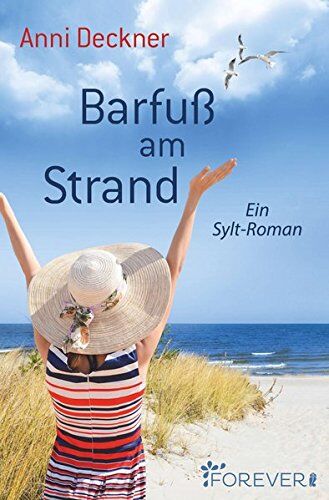 Anni Deckner - Barfuß am Strand: Ein Sylt-Roman (Ein Nordsee-Roman, Band 1) - Preis vom 09.10.2026 07:28:09 h