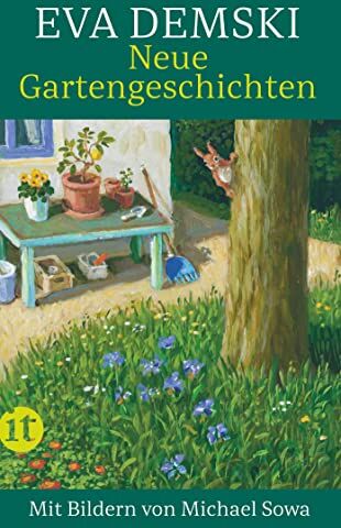 Eva Demski - Neue Gartengeschichten: Mit Bildern von Michael Sowa (insel taschenbuch) - Preis vom 11.10.2026 15:43:13 h