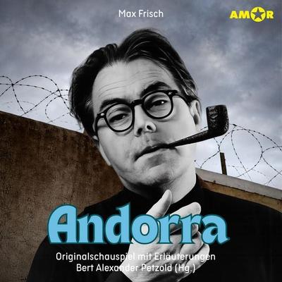 Andorra - Originalschauspiel mit Erläuterungen - Max Frisch, Audio, 9783692120225